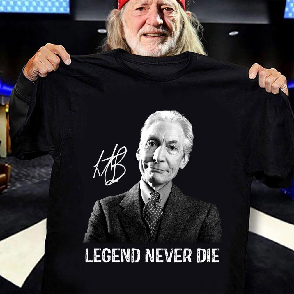 Official Rest In Peace Charlie Watts Legends Never Die Signature Shirt 10 Rest In Peace Charlie Watts Legends Never Die Signature Shirt