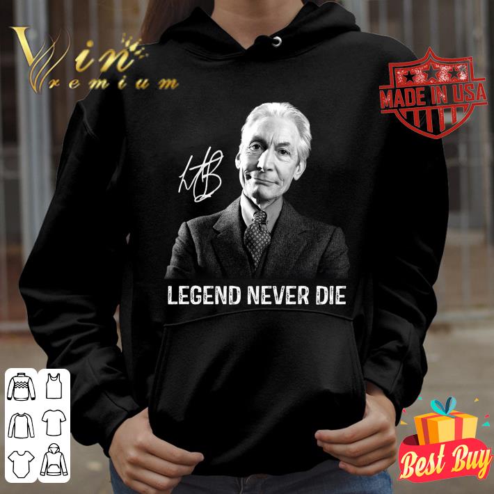 Official Rest In Peace Charlie Watts Legends Never Die Signature Shirt 11 Rest In Peace Charlie Watts Legends Never Die Signature Shirt