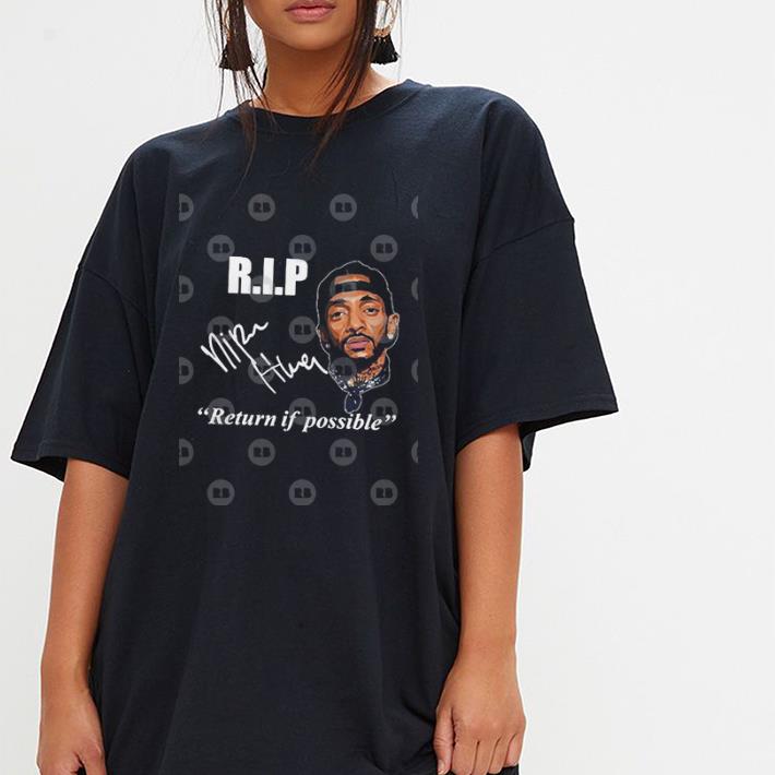 RIP Crenshaw Nipsey Hussle signature return if possible shirt, hoodie ...