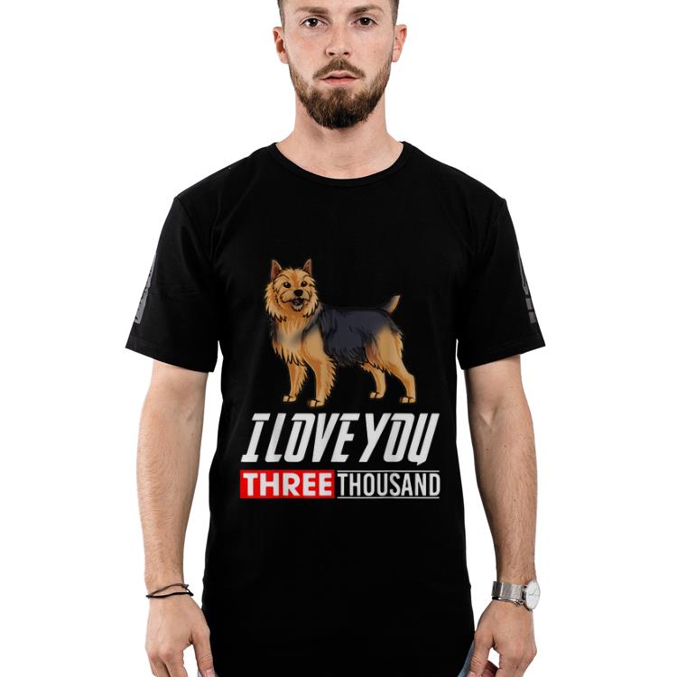 Australian Terrier Dog I Love You 3000 shirt 2 Australian Terrier Dog I Love You 3000 shirt 2