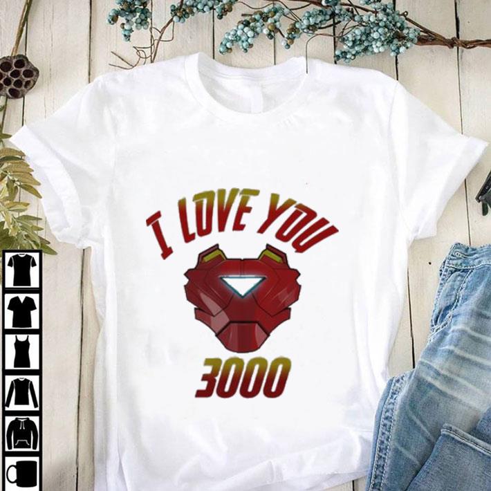 Nice I Love You 3000 Iron Man Avengers Endgame Tony Stark Shirt Hoodie Sweater Longsleeve T Shirt